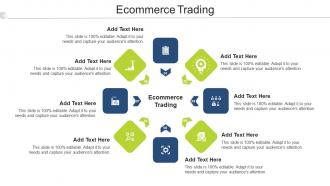 Ecommerce Trading In Powerpoint And Google Slides Cpb