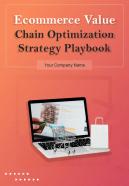 Ecommerce Value Chain Optimization Strategy Playbook Report Sample Example Document