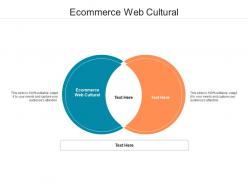 Ecommerce web cultural ppt powerpoint presentation model design templates cpb