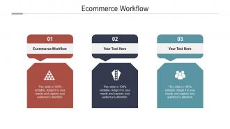 Ecommerce workflow ppt powerpoint presentation show maker cpb