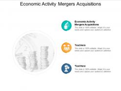 Economic activity mergers acquisitions ppt powerpoint presentation icon guide cpb