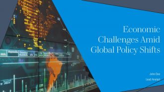 Economic Challenges Amid Global Policy Shifts And Trade Tensions PPT Template AT