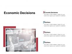 Economic decisions ppt powerpoint presentation infographic template elements cpb