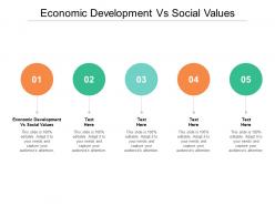 Economic development vs social values ppt powerpoint presentation model design templates cpb