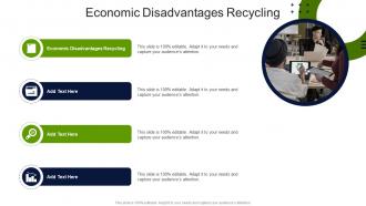 Economic Disadvantages Recycling In Powerpoint And Google Slides Cpb
