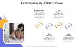 Economic Equity Difficult Achieve In Powerpoint And Google Slides Cpb