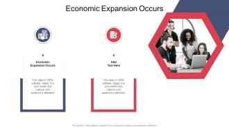 Economic Expansion Occurs In Powerpoint And Google Slides Cpb
