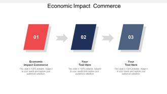 Economic impact commerce ppt powerpoint presentation inspiration background images cpb