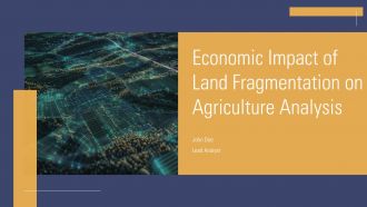 Economic Impact Of Land Fragmentation On Agriculture Analysis PPT Information ACP