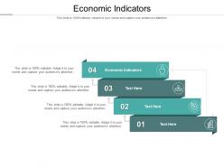 Economic indicators ppt powerpoint presentation icon graphics cpb