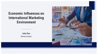 Economic Influences On International Marketing Environment PPT Summary AT