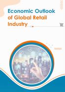 Economic Outlook Of Global Retail Industry 2023 Pdf Word Document IR V