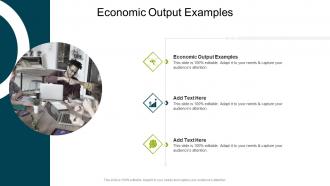 Economic Output Examples In Powerpoint And Google Slides Cpb