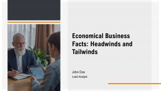 Economical Business Facts Headwinds And Tailwinds PPT Slides AT