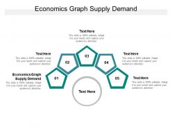 Economics graph supply demand ppt powerpoint presentation slides designs download cpb