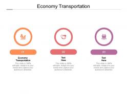 Economy transportation ppt powerpoint presentation show file formats cpb