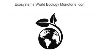 Ecosystems World Ecology Monotone Icon In Powerpoint Pptx Png And Editable Eps Format