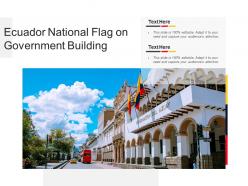 Ecuador national flag on government building