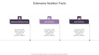 Edamame Nutrition Facts In Powerpoint And Google Slides Cpb