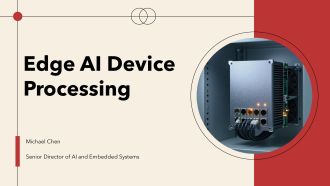 Edge AI Device Processing PPT Information VA