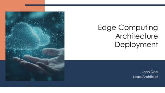 Edge Computing Architecture Deployment PPT Structure AT