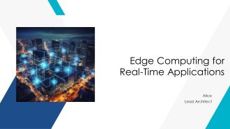 Edge Computing For Real Time Applications PPT Graphics AT