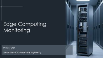 Edge Computing Monitoring PPT Summary VA