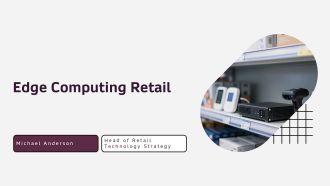 Edge Computing Retail PPT Structure VA