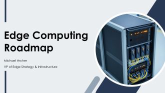 Edge Computing Roadmap PPT Mockup VA