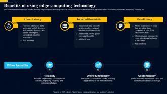 Edge Computing Technology Benefits Of Using Edge Computing Technology AI SS