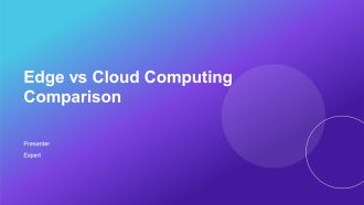 Edge Vs Cloud Computing Comparison PPT Example AT