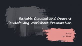 Editable Classical And Operant Conditioning Worksheet Presentation PPT H