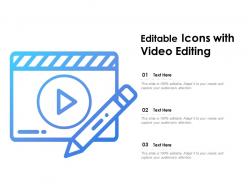 Editable icons with video editing