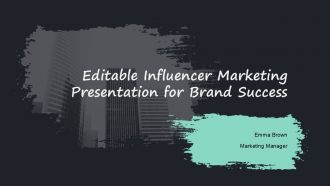 Editable Influencer Marketing Presentation For Brand Success PPT H