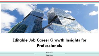 Editable Job Career Growth Insights For Professionals PPT Structure AT