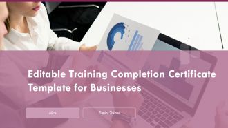 Editable Training Completion Certificate Template For Businesses PPT H