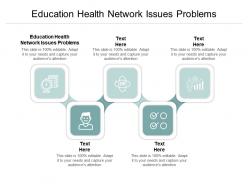 Education health network issues problems ppt powerpoint presentation show files cpb