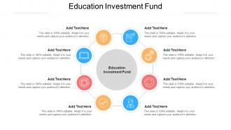 Education Investment Fund Ppt Powerpoint Presentation Show Graphics Design Cpb