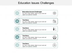 Education issues challenges ppt powerpoint presentation file ideas cpb