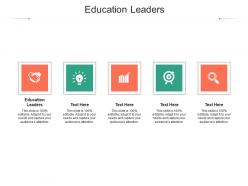Education leaders ppt powerpoint presentation layouts example topics cpb