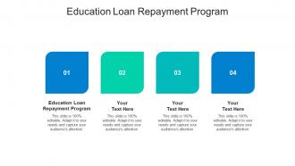 Education loan repayment program ppt powerpoint presentation show sample cpb