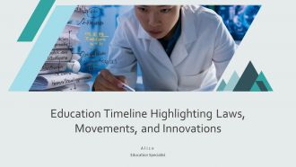 Education Timeline Highlighting Laws Movements And Innovations PPT Guidelines AT