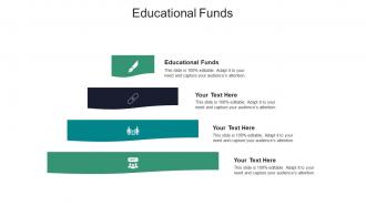 Educational funds ppt powerpoint presentation outline pictures cpb