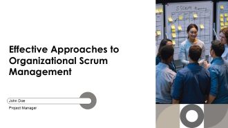 Effective Approaches To Organizational Scrum Management PPT PowerPoint AT