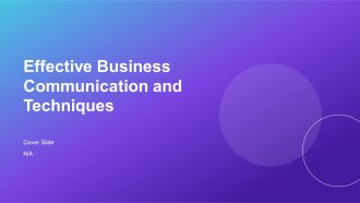 Effective Business Communication And Techniques PPT Designs AT