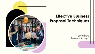 Effective Business Proposal Techniques PPT Presentation AT