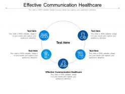 Effective communication healthcare ppt powerpoint presentation outline images cpb
