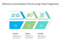Effective communication process using linear progression