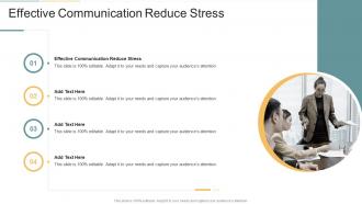 Effective Communication Reduce Stress In Powerpoint And Google Slides Cpb
