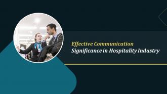 Effective Communication Significance In Hospitality Industry Training Ppt